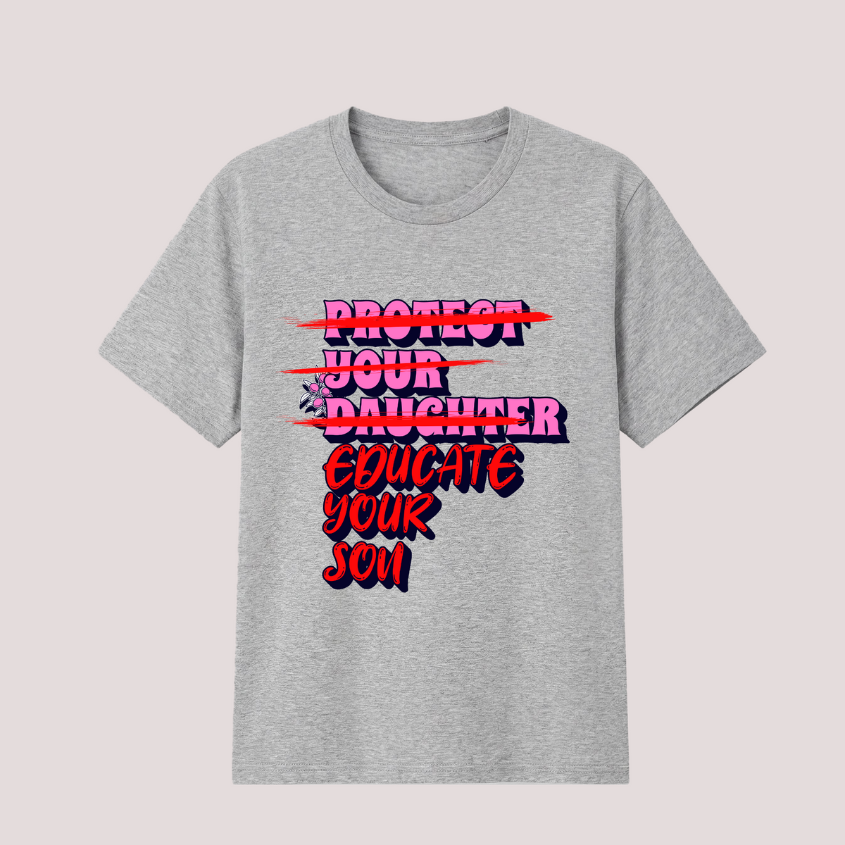Unisex Shirt "Educate your Son"