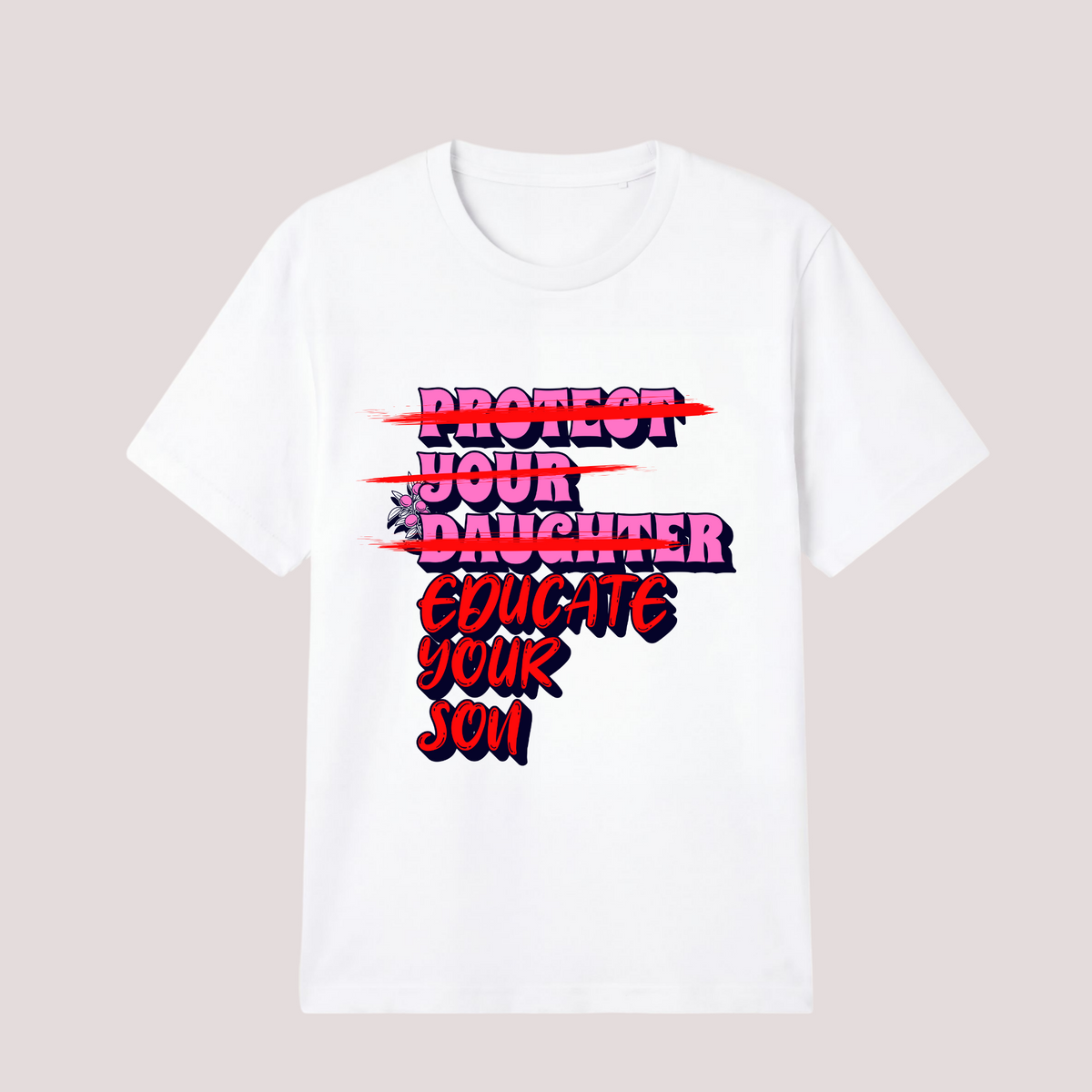 Unisex Shirt "Educate your Son"