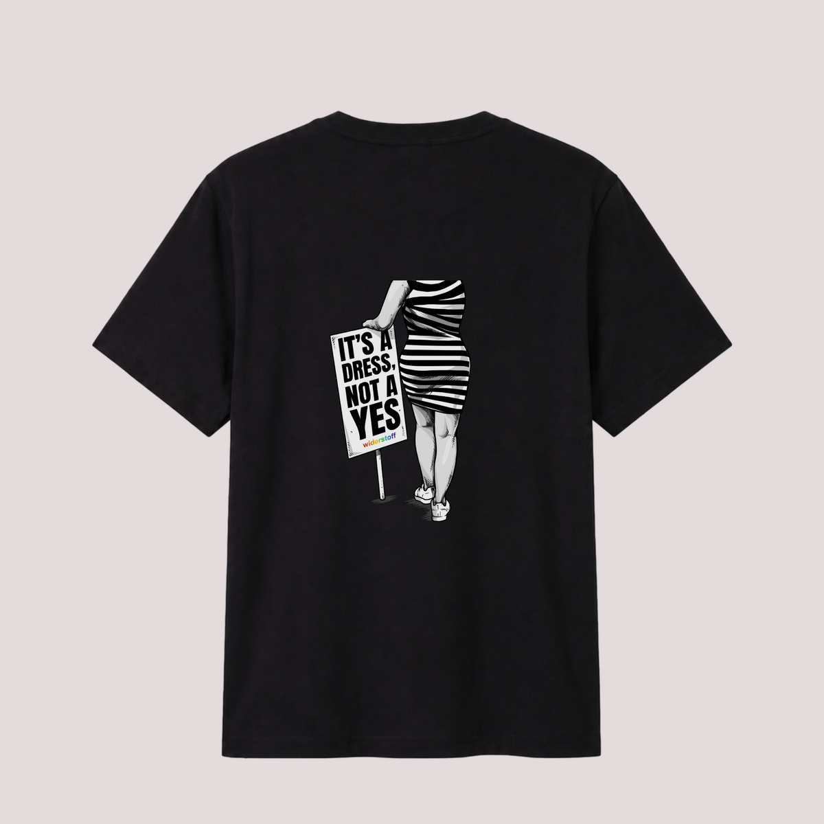 Unisex Shirt “IT'S A DRESS, NOT A YES“