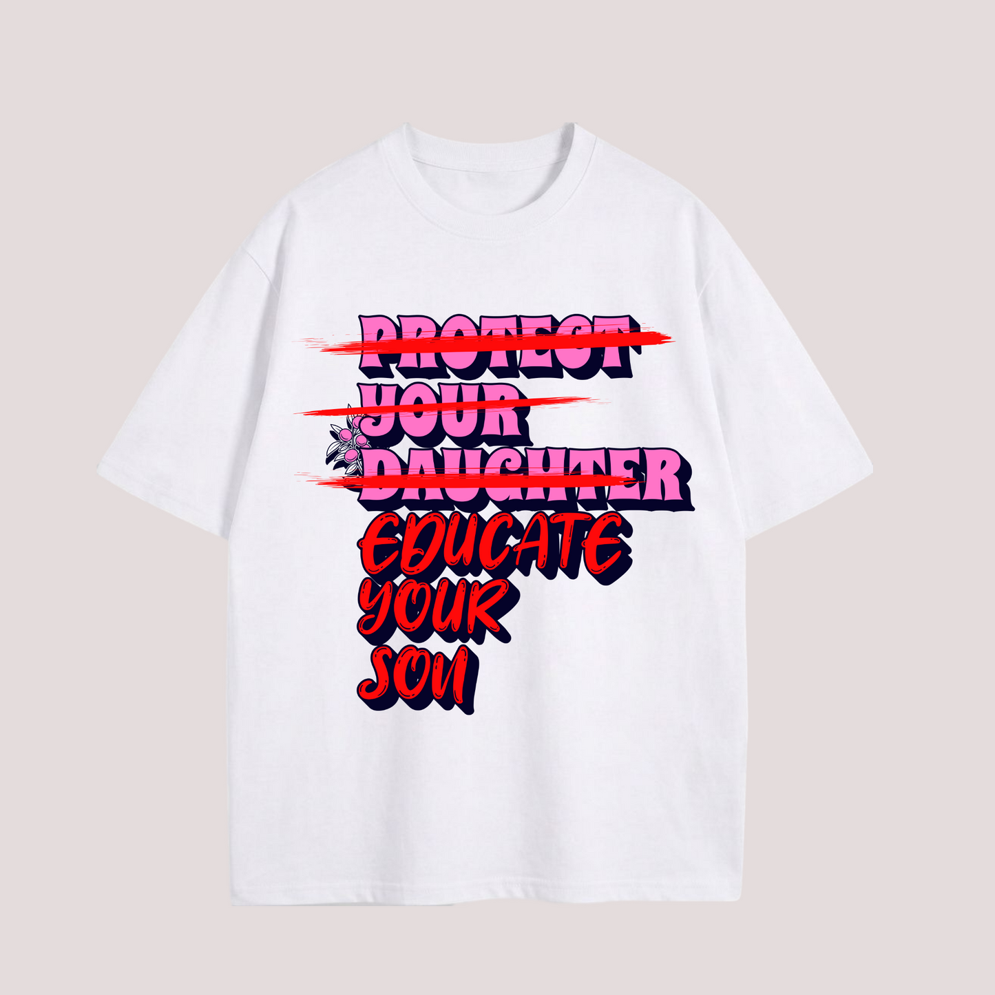 Oversized Shirt "Educate your Son"