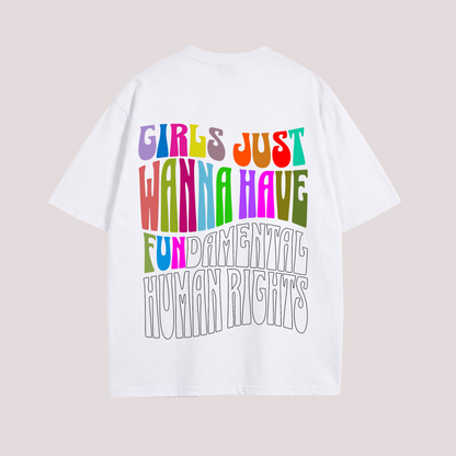 Oversized Shirt "GIRLS JUST WANNA HAVE FUN"