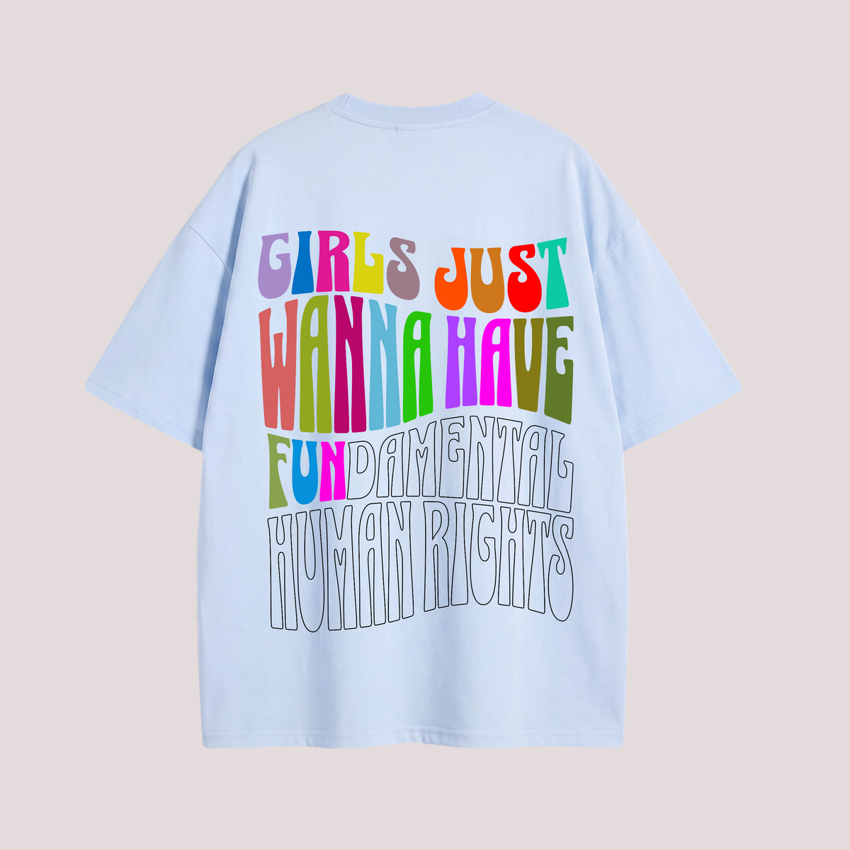Oversized Shirt "GIRLS JUST WANNA HAVE FUN"