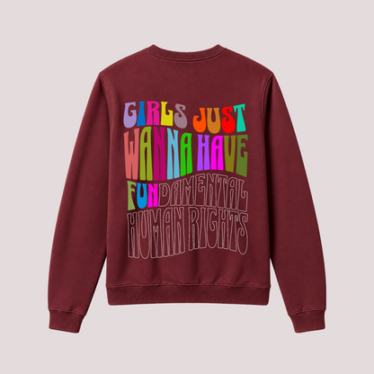 “GIRLS JUST WANNA HAVE FUN” sweatshirt