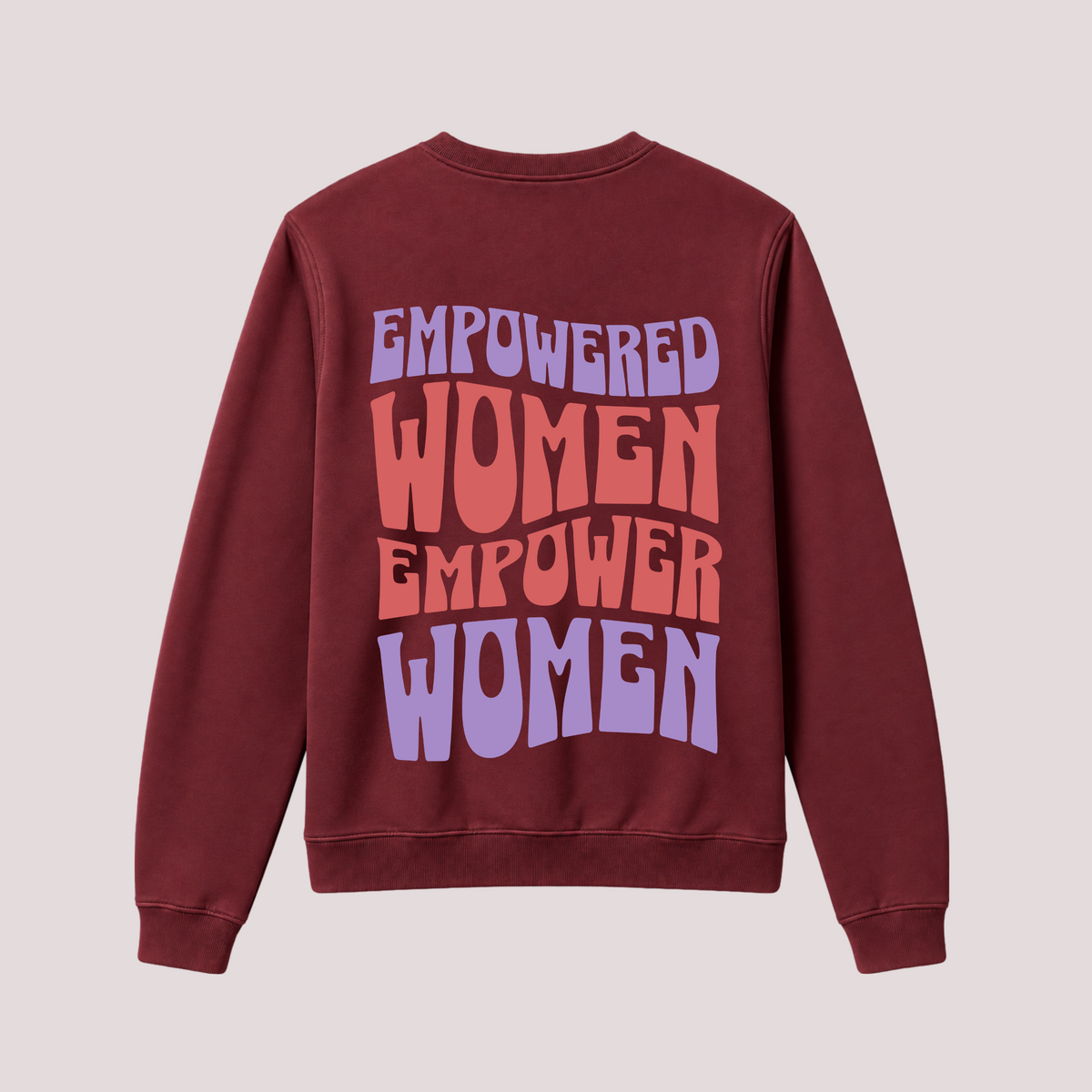 "Empowered Women" sweatshirt