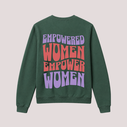 "Empowered Women" sweatshirt