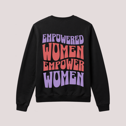 "Empowered Women" sweatshirt