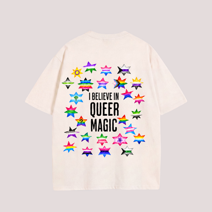Oversized Shirt "I BELIEVE IN QUEER MAGIC"